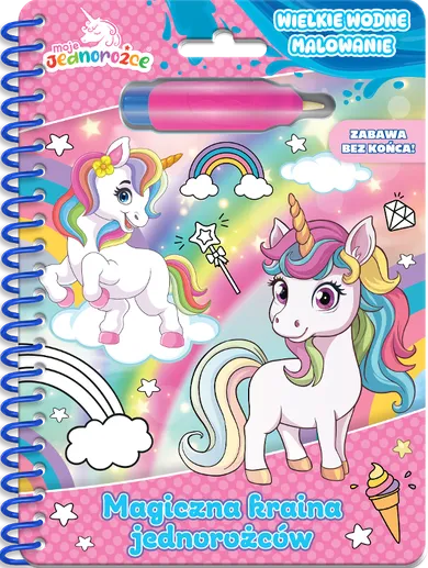 Magiczna kraina jednorożców. Moje Jednorożce. Wielkie wodne malowanie