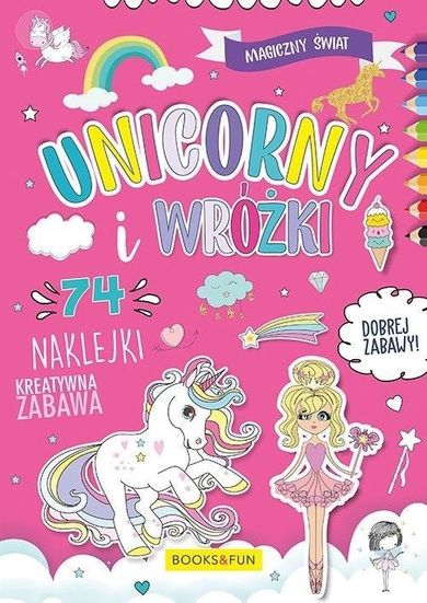 Magiczny Świat. Unicorny i Wróżki