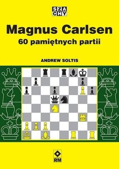 Magnus Carlsen. 60 pamiętnych partii
