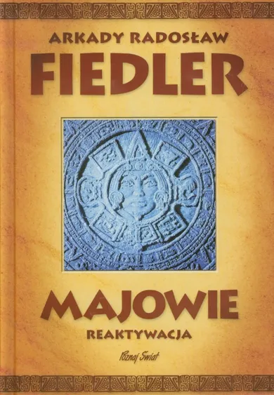 Majowie. Reaktywacja