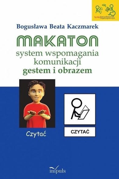 Makaton. System wspomagania komunikacji gestem i obrazem