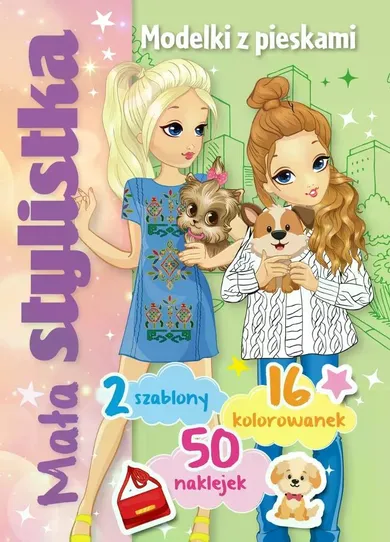 Mała stylistka. Modelki z pieskami