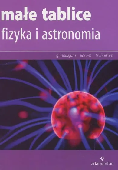 Małe tablice. Fizyka i astronomia (2016)
