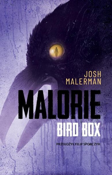 Malorie. Bird Box. Tom 2