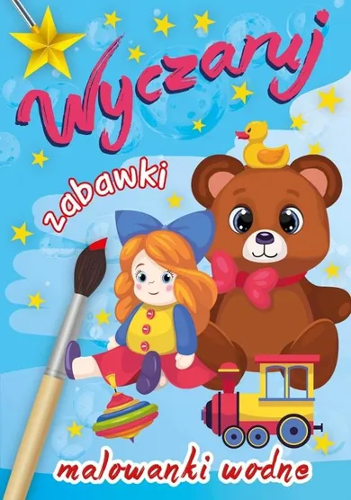 Malowanka wodna A4. Wyczaruj zabawki