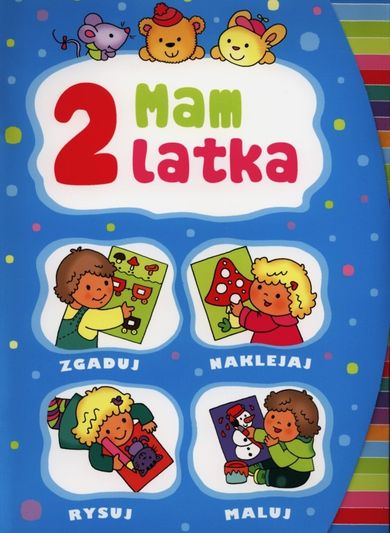 Mam 2 latka