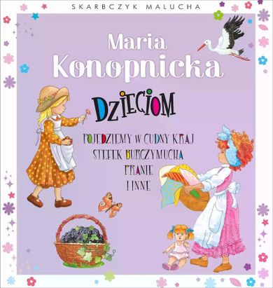 Maria Konopnicka dzieciom. Skarbczyk malucha