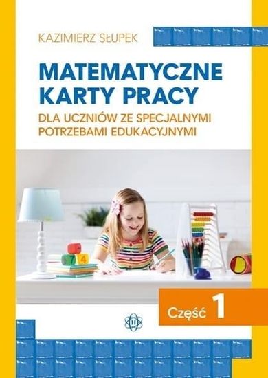 Matematyczne karty pracy. Część 1