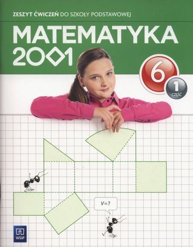 Matematyka 2001. Część 1. Zeszyt ćwiczeń. Szkoła Podstawowa. Klasa 6