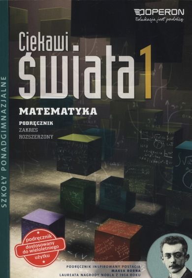 Matematyka, Ciekawi świata. Podręcznik. Zakres rozszerzony. Liceum ogólnokształcące klasa 1. Operon