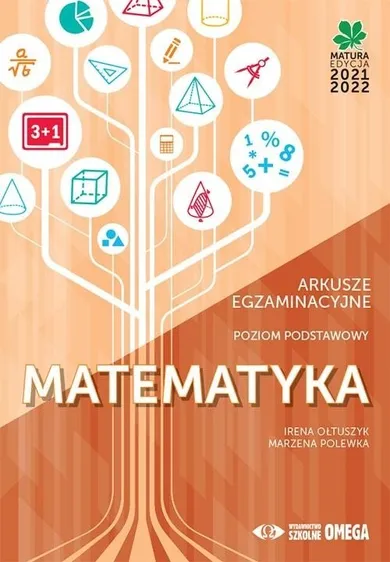 Matematyka. Matura 2021/22. Arkusze egzaminacyjne