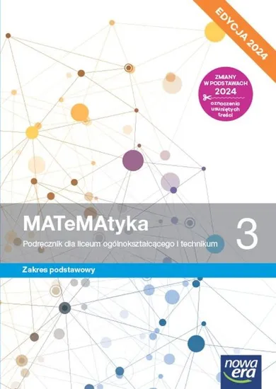 Matematyka. Podręcznik klasa 3 liceum i technikum. Zakres podstawowy. Edycja 2024