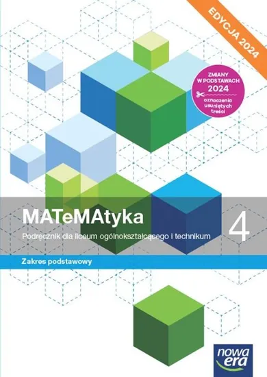 Matematyka. Podręcznik klasa 4 liceum i technikum. Zakres podstawowy. Edycja 2024