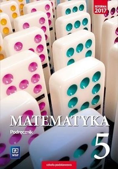 Matematyka. Podręcznik. Szkoła Podstawowa. Klasa 5