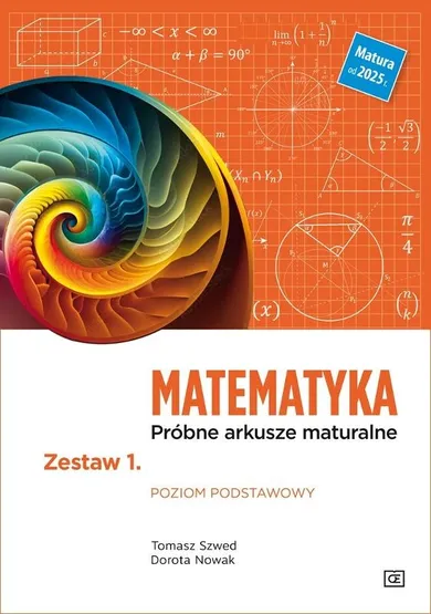 Matematyka. Próbne arkusze maturalne. Zestaw 1. Poziom podstawowy