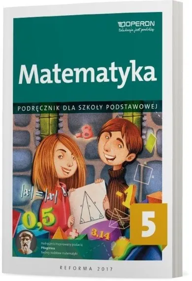 Matematyka. Szkoła podstawowa. Klasa 5. Podręcznik