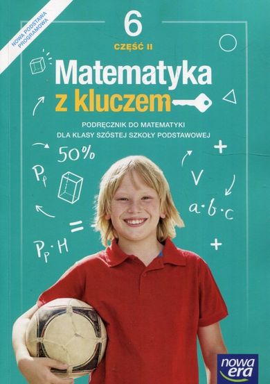 Matematyka z kluczem 6. Podręcznik. Część 2