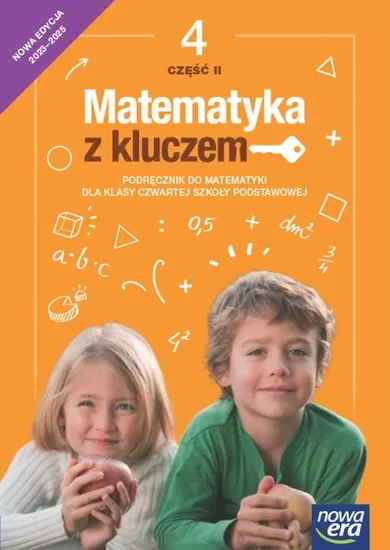 Matematyka z kluczem. Szkoła podstawowa 4. Podręcznik. Część 2. Edycja 2023-2025