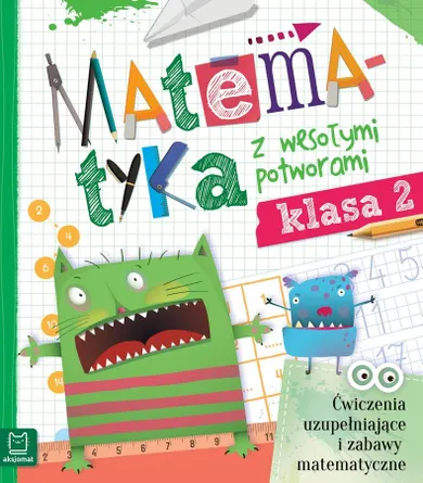 Matematyka z wesołymi potworami. Klasa 2