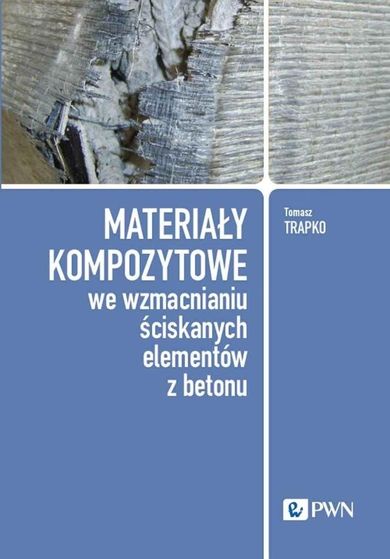 Materiały kompozytowe we wzmacnianiu ściskanych...