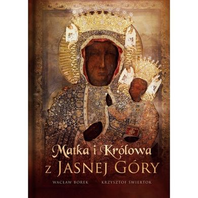 Matka i Królowa z Jasnej Góry