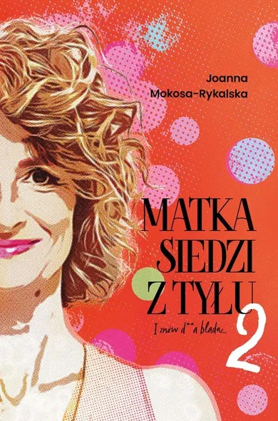 Matka siedzi z tytułu 2. I znów d**a blada