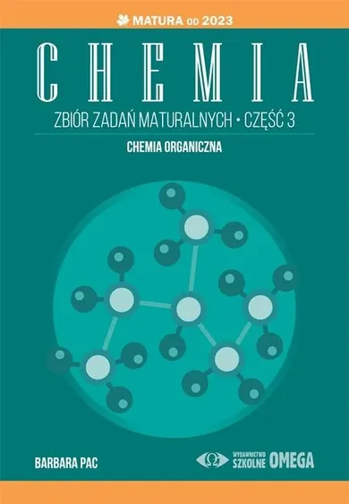 Matura 2023 Chemia. Zbiór zadań maturalnych. Część 3