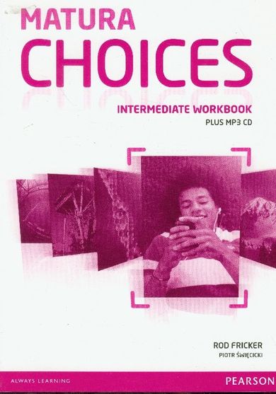 Matura Choices. Intermediate. Workbook + CD