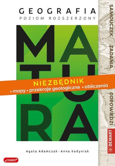 Matura. Geografia.. Niezbędnik - mapy, przekroje geologiczne, obliczenia