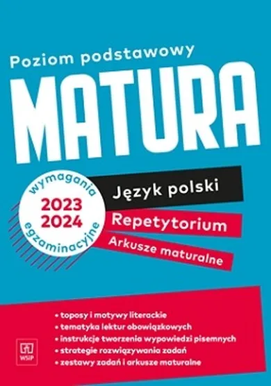 Matura. Język Polski. Repetytorium i arkusze. Poziom podstawowy