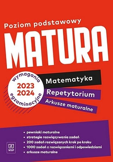 Matura. Matematyka. Repetytorium i arkusze. Poziom podstawowy