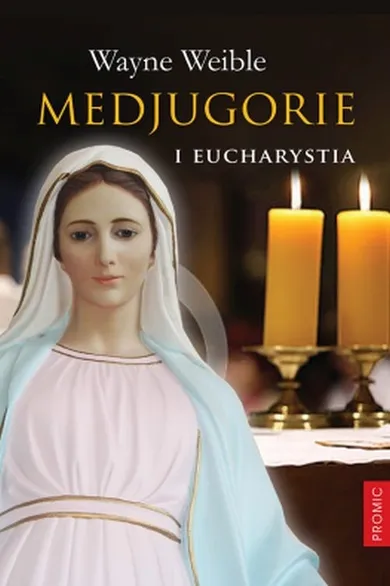 Medjugorie i Eucharystia