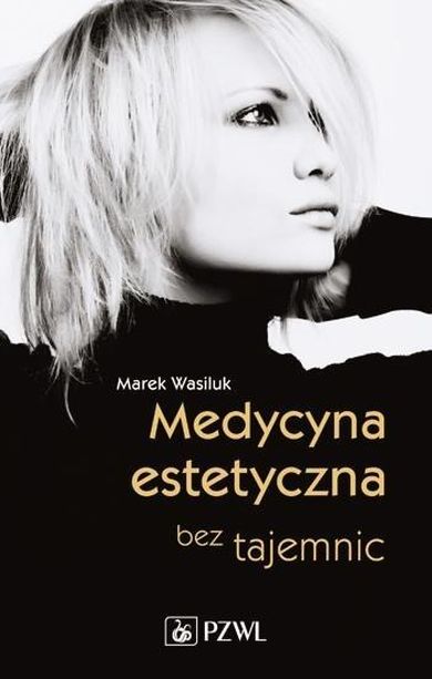 Medycyna estetyczna bez tajemnic
