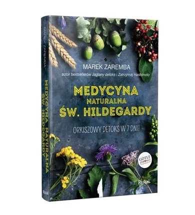 Medycyna naturalna Św.Hildegardy. Orkiszowy detoks w 7 dni