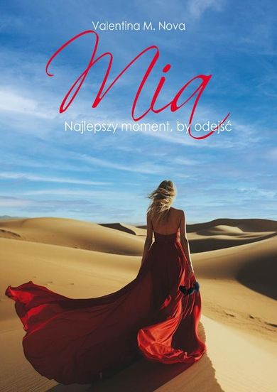 Mia. Najlepszy moment, by odejść