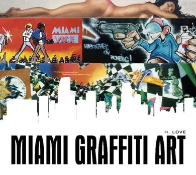 Miami Graffiti Art (wersja angielska)