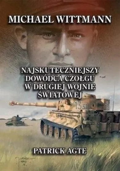 Michael Wittmann. Najskuteczniejszy dowódca