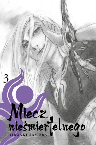 Miecz nieśmiertelnego. Tom 3