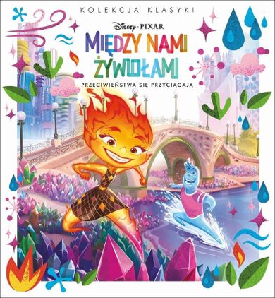 Między nami żywiołami. Kolekcja klasyki. Przeciwieństwa się przyciągają
