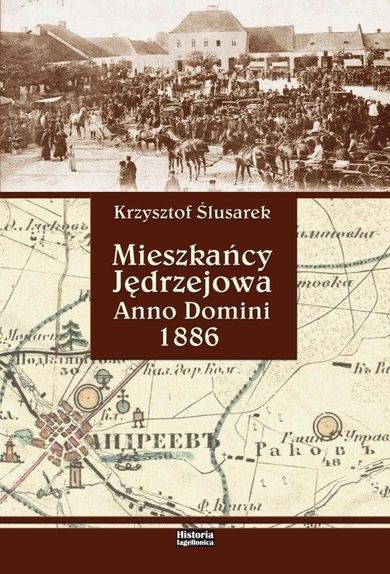 Mieszkańcy Jędrzejowa. Anno Domini 1886