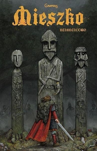 Mieszko. Tom 1. Dziedzictwo