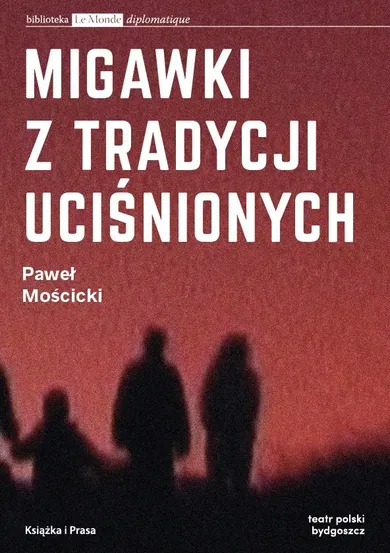 Migawki z tradycji uciśnionych