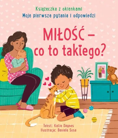 Miłość - co to takiego? Moje pierwsze pytania