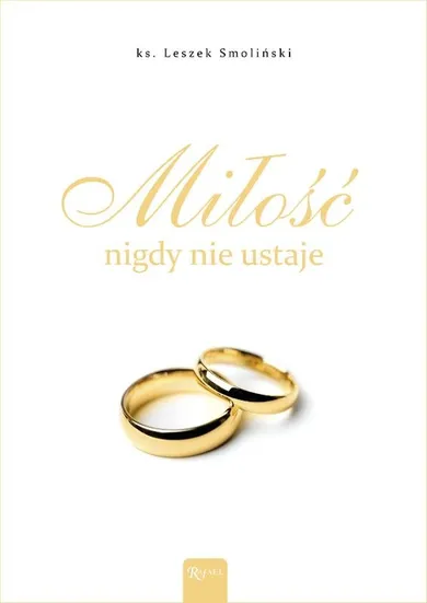 Miłość nigdy nie ustaje. Album ślubny