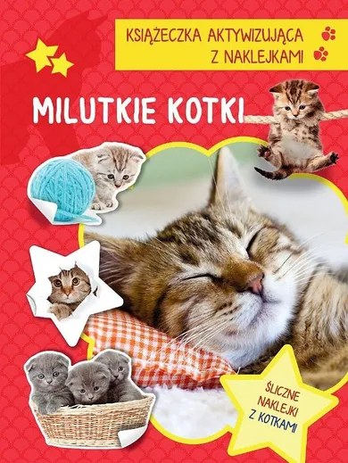 Milutkie kotki. Książeczka aktywizująca naklejki