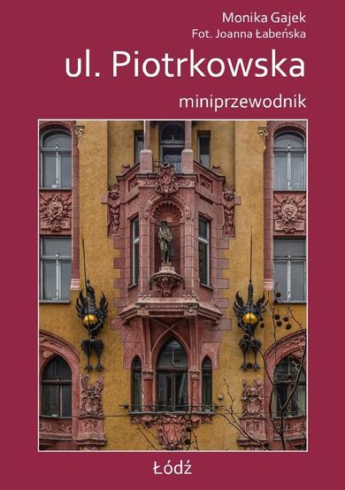 Miniprzewodnik ul. Piotrkowska