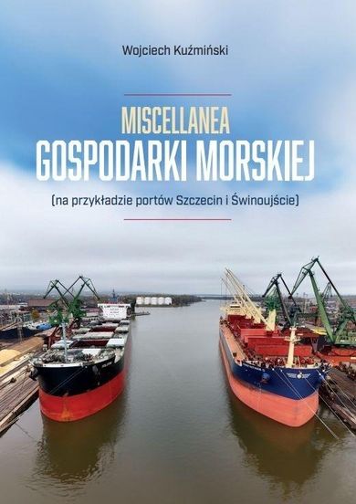 Miscellanea gospodarki morskiej