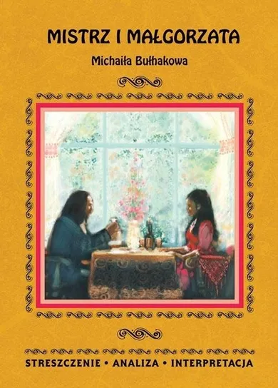 "Mistrz i Małgorzata" M. Bułhakowa. Streszczenie