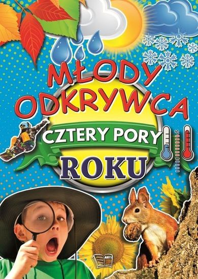 Młody odkrywca. Cztery pory roku