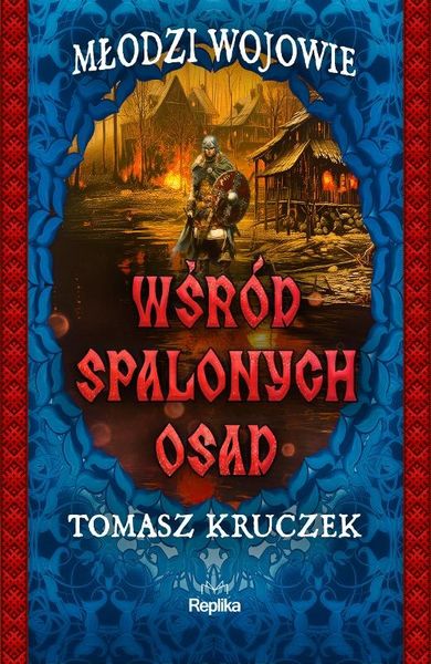 Młodzi Wojowie. Tom 2. Wśród spalonych osad